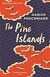 The Pine Islands by Marion Poschmann