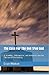 The Case For The One True God: A Scientific, Philosophical, and Historical Case For The God Of Christianity