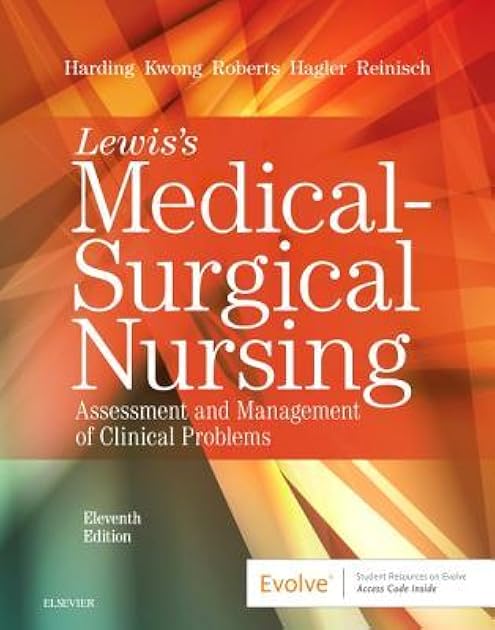 Lewis's Medical-Surgical Nursing: Assessment and Management of Clinical Problems, Single Volume