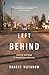 The Left Behind: Decline and Rage in Small-Town America