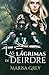 Las lágrimas de Deirdre by Marisa Grey