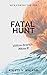 Fatal Hunt (Willow Branch, #2)