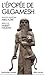 L'Epopée de Gilgamesh by Abed Azrié