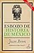 esbozo de historia de mexico by Juan Brom