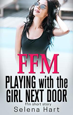 Playing with the Girl Next Door: First Time Husband Sharing (Husband Sharing Menage Volume 2 (FFM Bisexual Romance Short Stories))