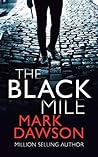 Book cover for The Black Mile (Soho Noir Thrillers, #1)