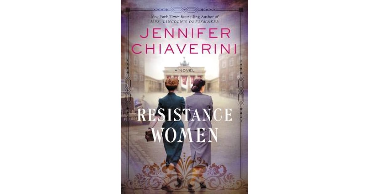 Resistance Women By Jennifer Chiaverini