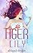 Tiger Lily (Dark Blossoms, #1)