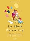 Le Slow parenting