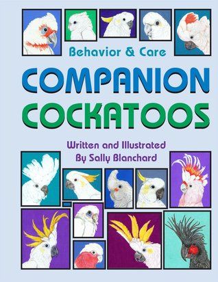Companion Cockatoos: Behavior and Care