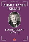 Ben Demokrat Değilim