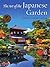 The Art of the Japanese Garden: History / Culture / Design