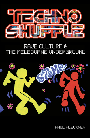 Techno Shuffle: rave culture and the Melbourne underground