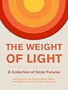The Weight of Light: A Collection of Solar Futures