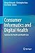 Consumer Informatics and Digital Health: Solutions for Health and Health Care