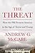 The Threat: How the FBI Protects America in the Age of Terror and Trump