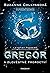 Gregor a zlověstné proroctv...
