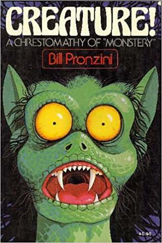 Creature!: A chrestomathy of "monstery" (Priam books)