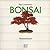 Bonsai in Your Home by Paul Lesniewicz