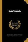 Gast's Tagebuch. (German Edition)
