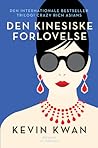 Den kinesiske forlovelse by Kevin Kwan