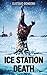 Ice Station Death by Gustavo Bondoni