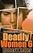 Deadly Women: Volume 6: 18 Shocking Murder Cases