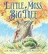Little Moss, Big Tree by M. Yap-Stewart