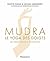 Mudra: Le yoga des doigts (Vie pratique et bien-être) (French Edition)