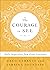 The Courage to See: Daily I...
