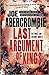 Last Argument of Kings by Joe Abercrombie