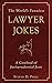 The World's Funniest Lawyer Jokes by Steven D. Price