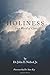 Holiness: ...In a World of ...