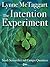 The Intention Experiment: Studi Scientifici sul Campo Quantico (Italian Edition)