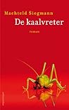 De kaalvreter by Machteld Siegmann De kaalvreter by Machteld Siegmann