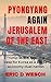 Pyongyang again Jerusalem of the East by Eric Wesch