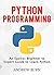 Python Programming: An Easi...