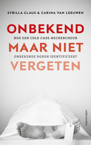 Onbekend maar niet vergeten (Paperback)