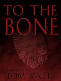 To The Bone