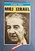 Moj Izrael by Golda Meir Moj Izrael by Golda Meir