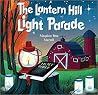 The Lantern Hill Light Parade The Lantern Hill Light Parade