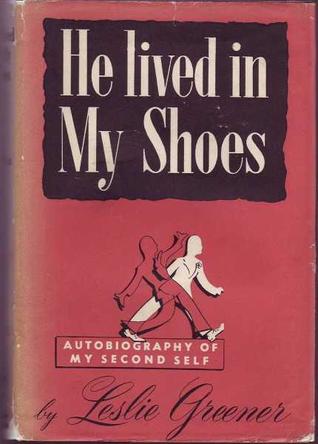 He Lived in My Shoes: Autobiography of My Second Self (Hardcover)