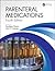 Parenteral Medications, Fourth Edition by Sandeep Nema
