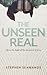 The Unseen Real: Life in the Light of the Ascension of Jesus
