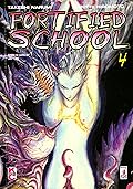 Fortified School, Vol. 4