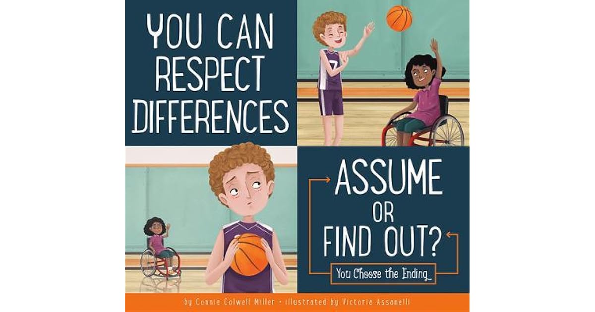 You Can Respect Differences Assume or Find Out? by Connie Colwell Miller