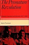 The premature revolution;: Russian literature and society, 1917-1946