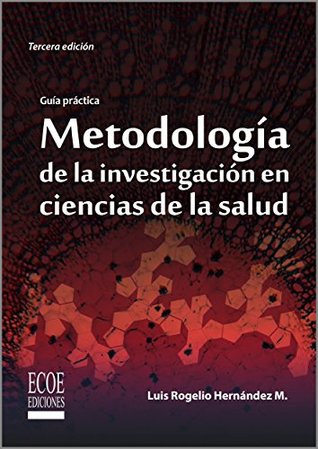 Metodología de la investigación en ciencias de la salud (Spanish Edition)