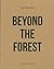 Beyond The Forest
