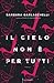 Il cielo non è per tutti by Barbara Garlaschelli